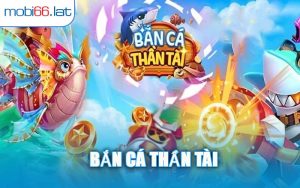Bắn Cá Thần Tài