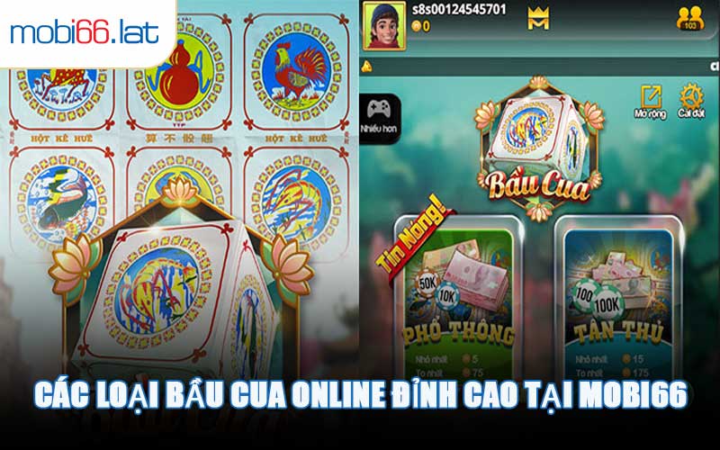 Các Loại Bầu Cua Online Đỉnh Cao Tại MOBI66