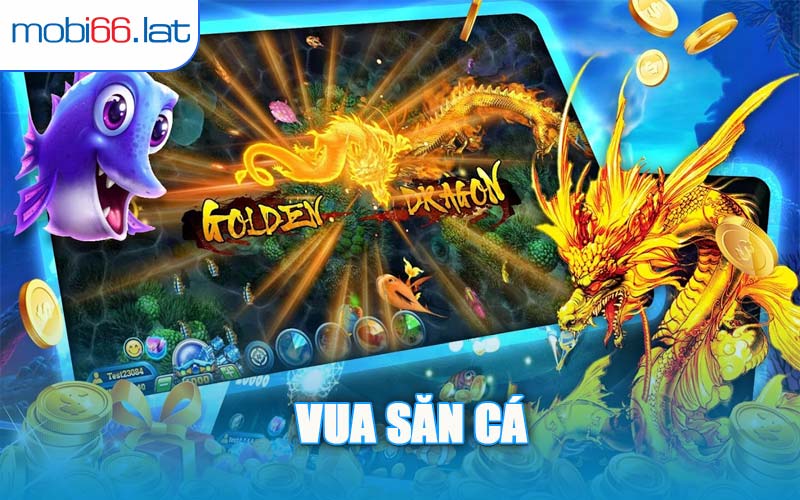 Vua Săn Cá