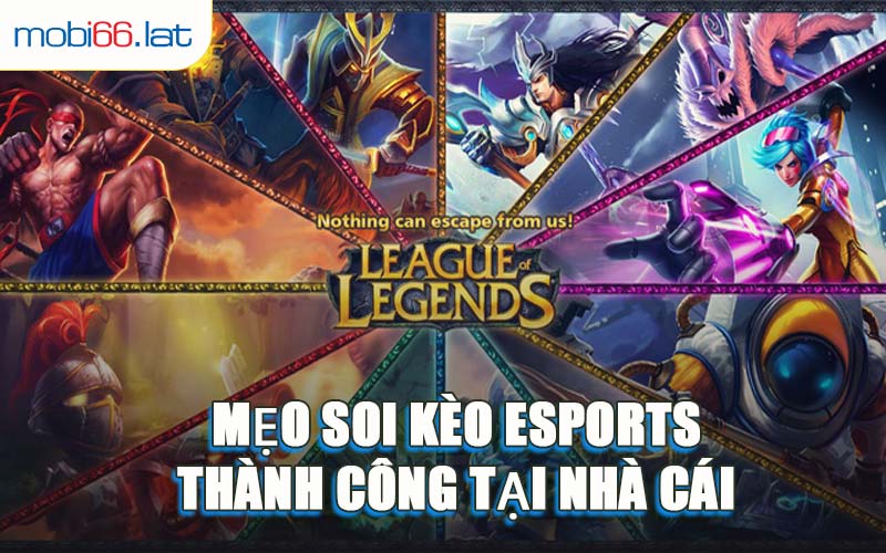 Mẹo Soi Kèo Esports Thành Công Tại Nhà Cái