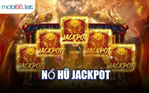 Nổ Hũ Jackpot