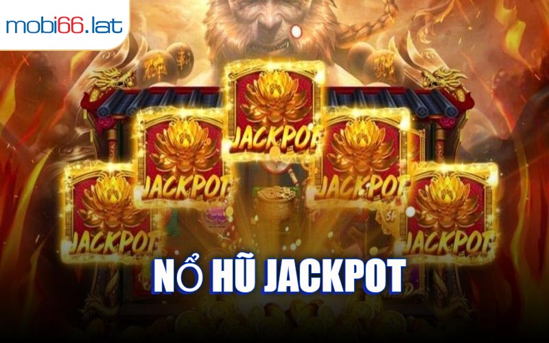 Nổ Hũ Jackpot