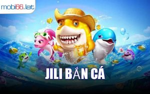 JILI Bắn Cá
